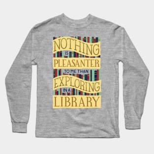 Exploring Libraries Long Sleeve T-Shirt